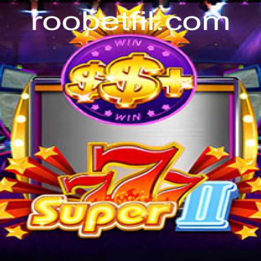 Exploring Super777II: An Inside Look at Roobet's Latest Gaming Sensation